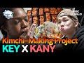 Sub Key Kany Kany S Mother In Law Kimchi Making At Home KEY KANY