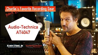 Video thumbnail for Charlie's Favorite Recording Gear #1: Audio-Technica AT4047 by Ultimate Studios, Inc