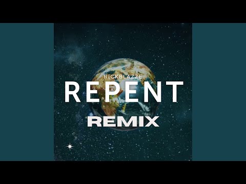 Repent (Remix)