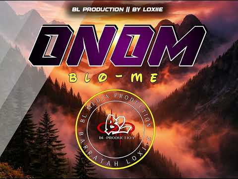 ONOM BLOME_BL MUSIC PRODUCTION_LOXIIE 
