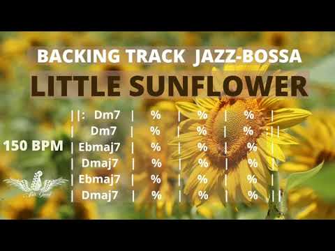 Backing Track Jazz Bossa -  Little Sunflower  = 150 BPM