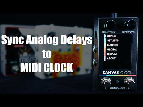 Syncing Analog Delays to Midi Clock with the Walrus Audio Canvas Clock