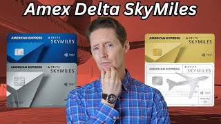 A Complete Guide to the Amex Delta SkyMiles Credit Cards 2024