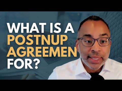 What Is A Postnuptial Agreement For?