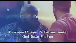 Patrique Fortson &amp; Colton Smith - God Gave Me You (The Voice Season 15 Battles)