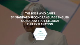 5th ENGLISH second language | THE BOSS WHO CARES | Karnataka State Syllabus | Full explanation