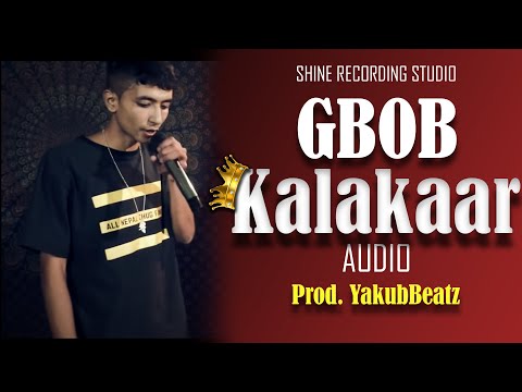 GBOB - Kalakaar Official Audio (Prod. YakubBeatz)