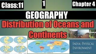 class 11 geography chapter 4 distribution of oceans and continents in hindi