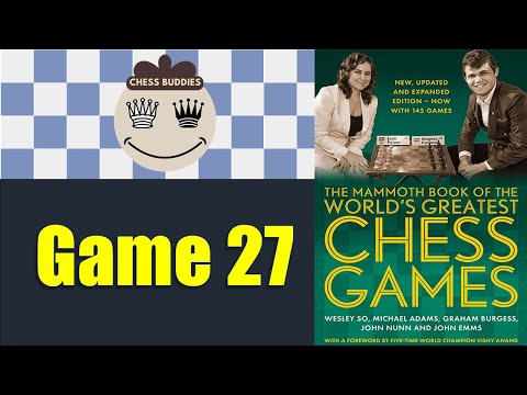 A. Alekhine vs G. Maroczy, 1931 - The World's Greatest Chess Games: Nr. 27