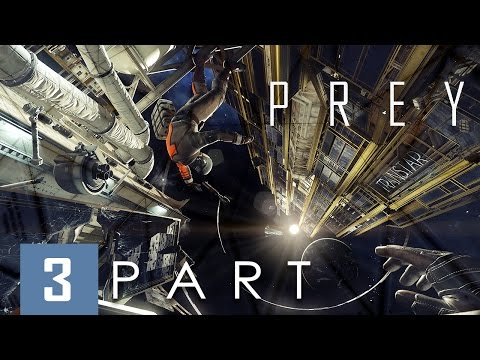 PREY - NIGHTMARE DIFFICULTY (FemMorgan) Walkthrough Part. 3 - No Commentary