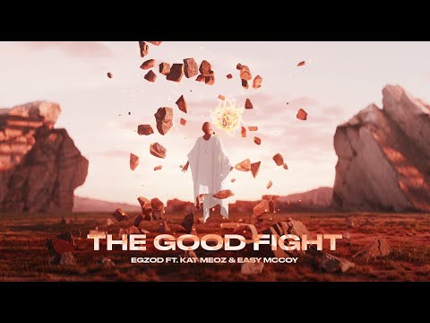 Egzod - The Good Fight (ft. Kat Meoz & Easy McCoy) [Official Lyric Video]