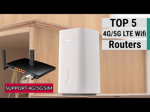 Top 5 Best 4G/5G LTE  WiFi Routers Of 2021