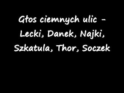 Głos ciemnych ulic - Lecki, Danek, Najki, Szkatula, Thortura, Soczek
