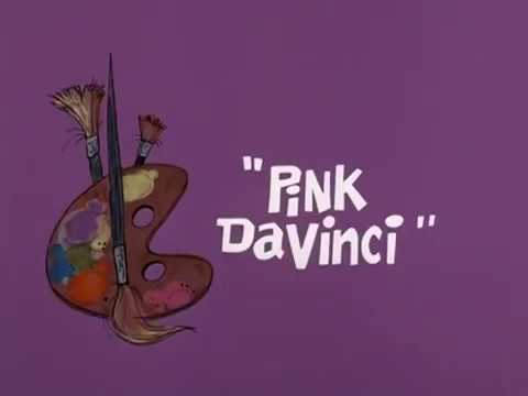 THE PINK PANTHERS - EPISODE 34 - PINK DA VINCI