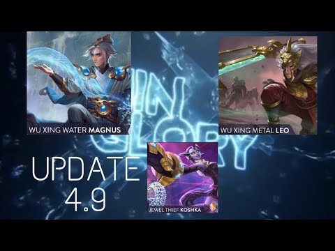 Vainglory: New Update 4.9 New Skin Wu Xing Water Magnus ,Wu Xing Metal Leo ,Jewel Thief Khoska