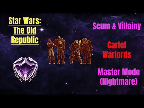 Star Wars: The Old Republic | Master Mode (Nightmare) Scum & Villainy | Cartel Warlords