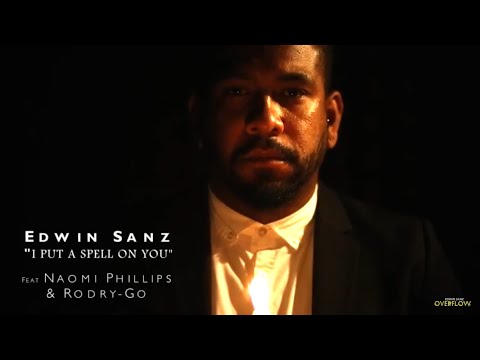 Edwin Sanz - I put a spell on you (video oficial)