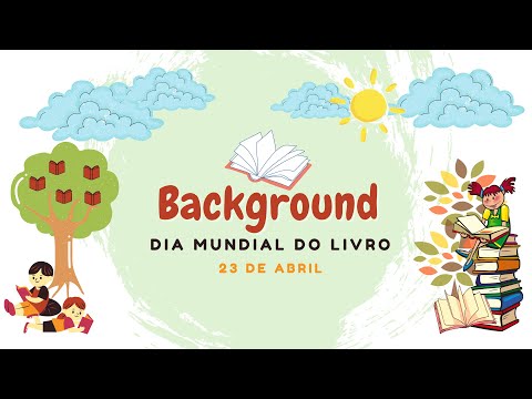 BACKGROUND DIA MUNDIAL DO LIVRO| Plano de Fundo Animado - Musical| 23 de Abril