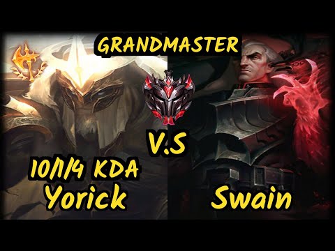Dhokla (YORICK) vs SWAIN - 10/1/4 KDA TOP GAMEPLAY - NA Ranked GRANDMASTER