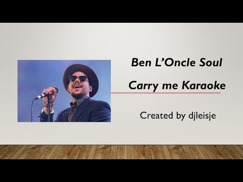 Ben L'Oncle Soul   Carry Me Karaoke