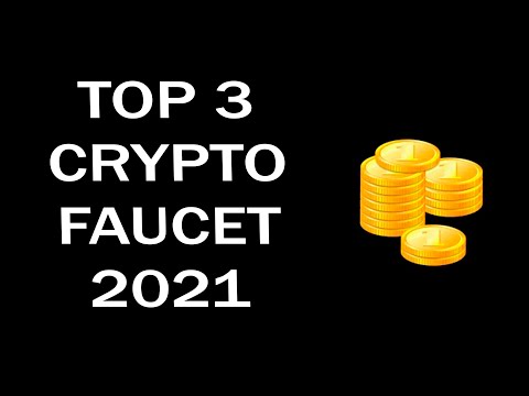TOP 3 MULTI CRYPTO FAUCET 2021. Earning free cryptocurrency