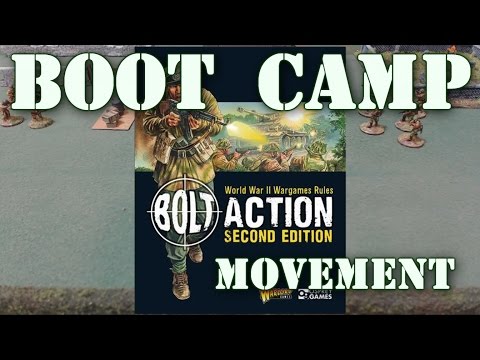 Bolt Action 2nd Ed Boot Camp #4 Movement