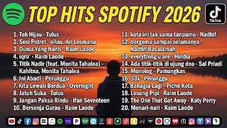 Download lagu Playlist Lagu Galau Terbaru 2026 - Top Hits Spotify Peneman Hati Sepi mp3
