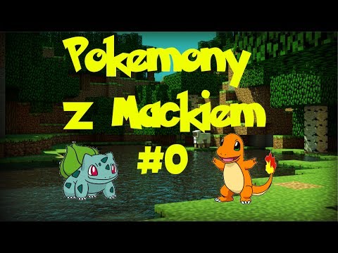 Pokemony z Mackiem #0b - PROSTSZA INSTALACJA FORGA + POKEMONÓW!