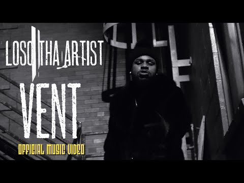 Loso Tha Artist - Vent (Official Music Video)