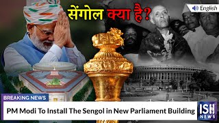 PM Modi To Install The Sengol in New Parliament Building