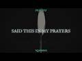 ZAYN Prayers Official Lyric Video