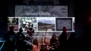 ORNAH-MENTAL - live