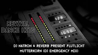 DJ Natron & Reverb Present Flutlicht - Mutterkorn (DJ Emergency Mix) [HQ]