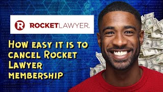 How easy it is to cancel Rocket Lawyer membership