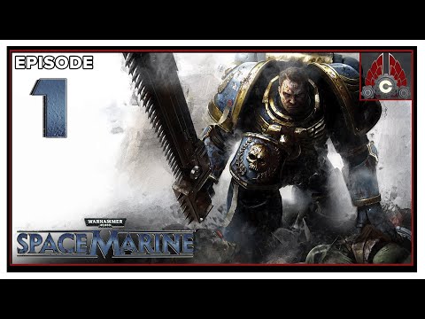 CohhCarnage Plays Warhammer 40,000: Space Marine - Episode 1