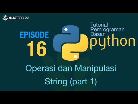 Belajar Python Dasar 16 Operasi dan manipulasi string part 1