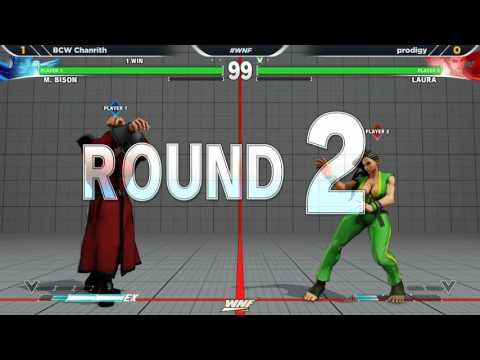 WNF Wednesday Night Fights 1.6 SFV - BCW Chanrith (M. Bison) vs prodigy (Laura)