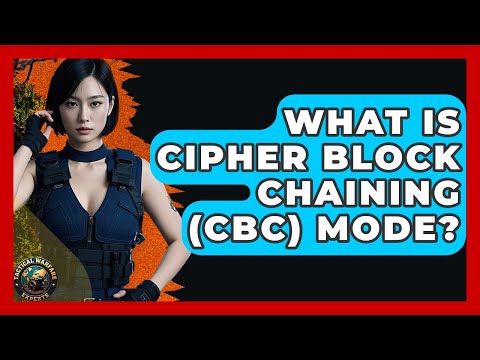 What Is Cipher Block Chaining (CBC) Mode? - Tactical Warfare Experts