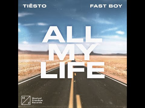 Tiesto, FAST BOY - All My Life (1 hour)