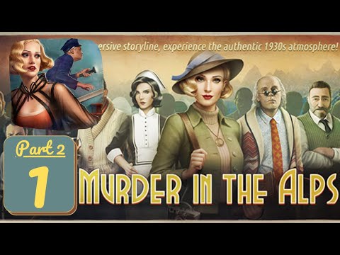 Murder in the Alps - Part 2 - Chapter 1 - Gameplay