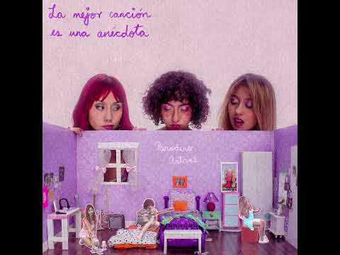 La Mejor Canción Es Una Anécdota - Paradero Astral (FULL EP)