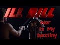 Ill Bill - War is my Destiny