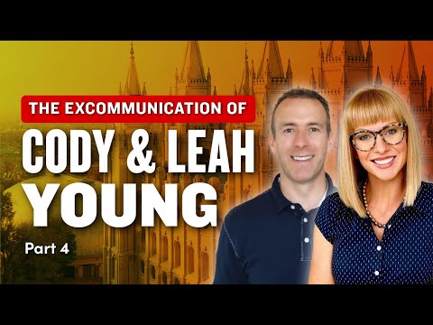 Excommunication of Leah and Cody Young Pt. 4 - Mormon Stories Ep. 1101