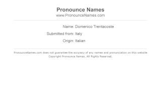 How to pronounce Domenico Trentacoste