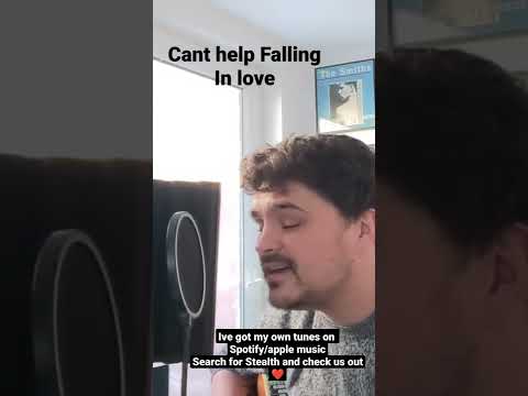 Cant Help Falling In Love by Elvis (Stealth Cover)