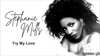 Stephanie Mills - Try My Love (1980)