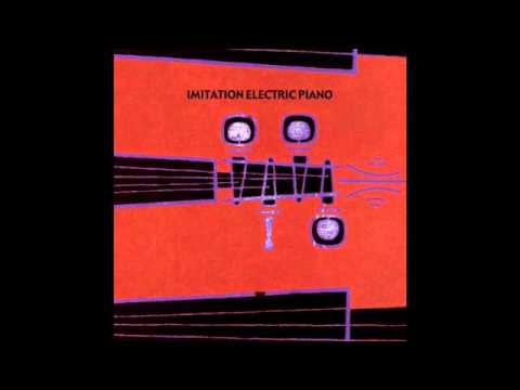 Imitation Electric Piano 2001 EP Full Album