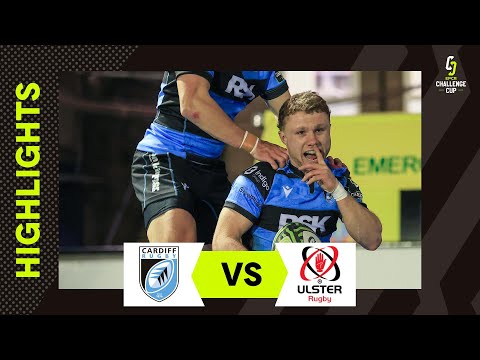 AT THE DEATH | Cardiff Rugby v Ulster Rugby | EPCR Challenge Cup Extended Highlights