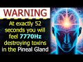 FULL PINEAL GLAND FLUSH DECALCIFICATION You Will Feel Better In 1 Listen