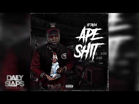 SF Tayda - Ape Sh*t (Official Audio)
